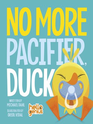cover image of No More Pacifier, Duck